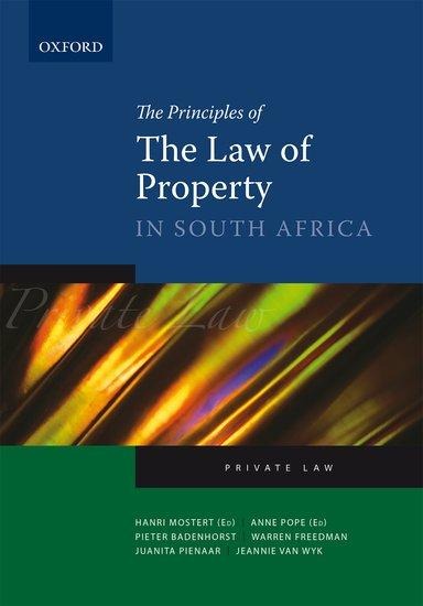 The Principles of the Law of Property in South Africa: Private Law