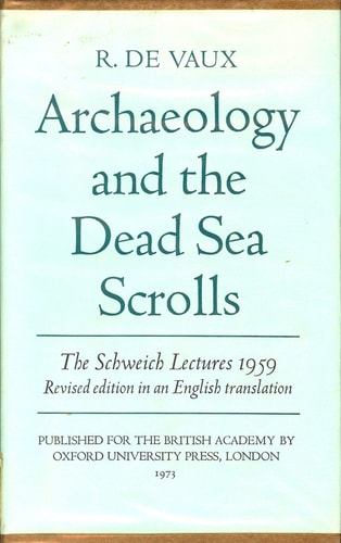 Archaeology and the Dead Sea Scrolls