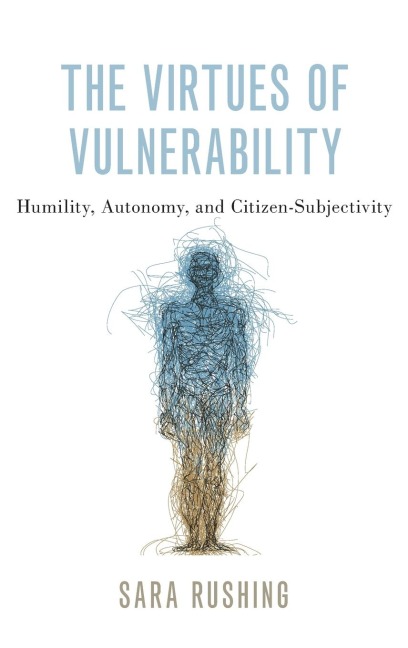 Virtues of Vulnerability: Humility, Autonomy, and Citizen-Subjectivity