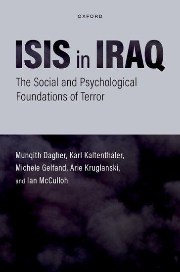 Isis in Iraq: The Social and Psychological Foundations of Terror