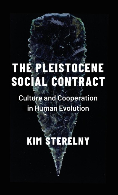 Pleistocene Social Contract: Culture and Cooperation in Human Evolution