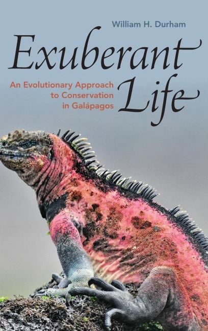 Exuberant Life: An Evolutionary Approach to Conservation in Galápagos
