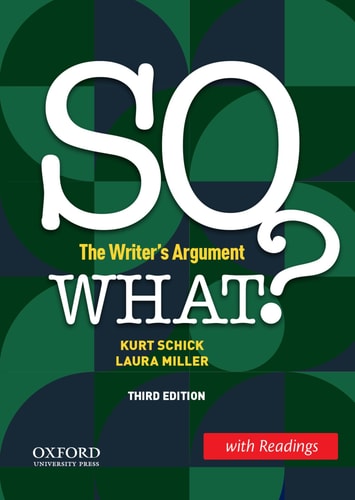 So What? The Writer's Argument with Readings