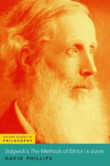 Sidgwick's the Methods of Ethics: A Guide