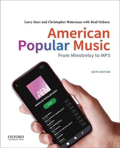 American Popular Music From Minstrelsy to MP3
