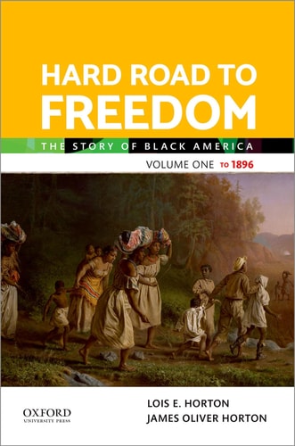 Hard Road to Freedom Volume One The Story of Black America