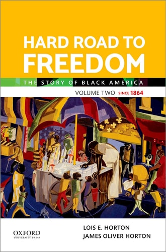 Hard Road to Freedom Volume Two The Story of Black America