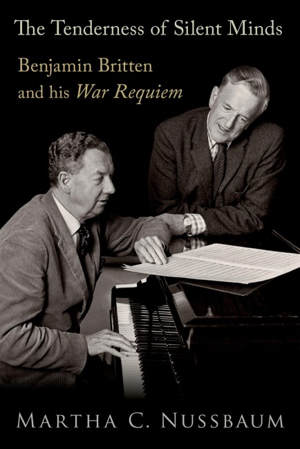 The Tenderness of Silent Minds: Benjamin Britten and his War Requiem