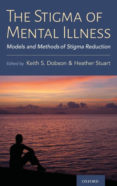 Stigma of Mental Illness: Models and Methods of Stigma Reduction
