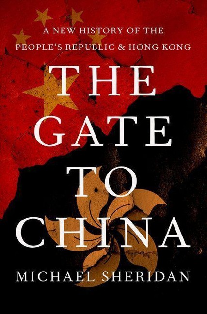 The Gate to China: A New History of the Peoples Republic and Hong Kong