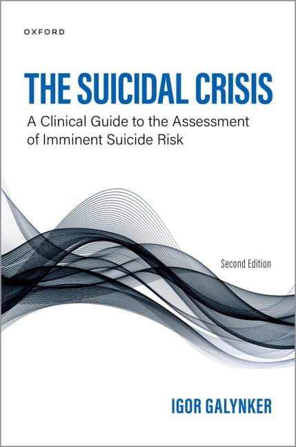 The Suicidal Crisis: Clinical Guide to the Assessment of Imminent Suicide Risk