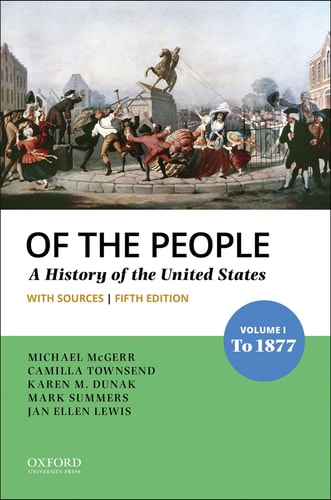 Of the People Volume I: To 1877 with Sources