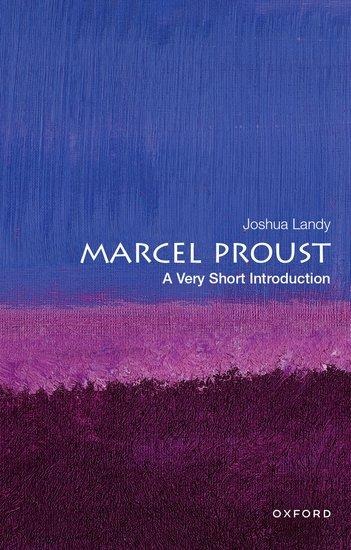 Marcel Proust: A Very Short Introduction