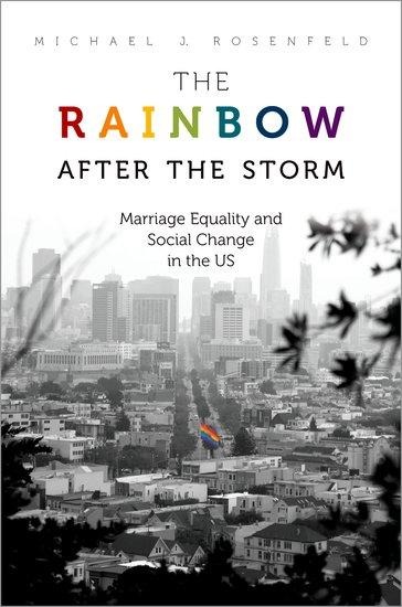 The Rainbow After the Storm: Marriage Equality and Social Change in the U.S.