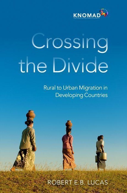 Crossing the Divide: Rural to Urban Migration in Developing Countries