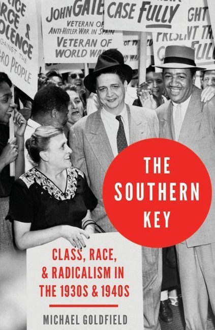 Southern Key: Class, Race, and Radicalism in the 1930s and 1940s