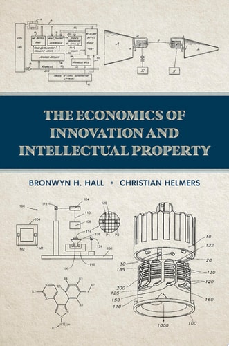 The Economics of Innovation and Intellectual Property