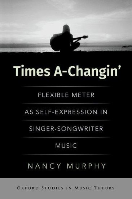 Times A-Changin: Flexible Meter as Self-Expression in Singer-Songwriter Music