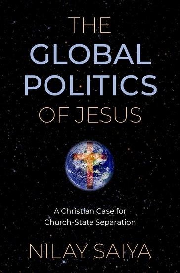 Global Politics of Jesus: A Christian Case for Church-State Separation