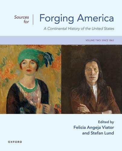 Sources for Forging America Volume Two A Continental History of the United States