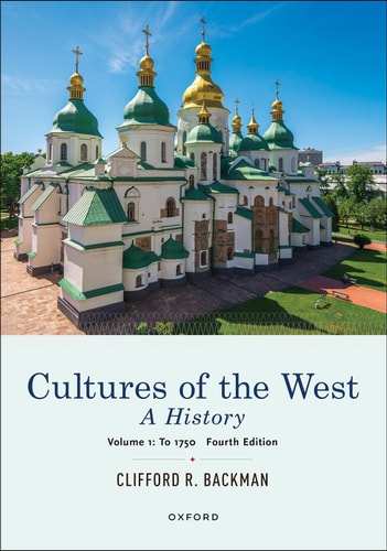 Cultures of the West A History, Volume 1: To 1750