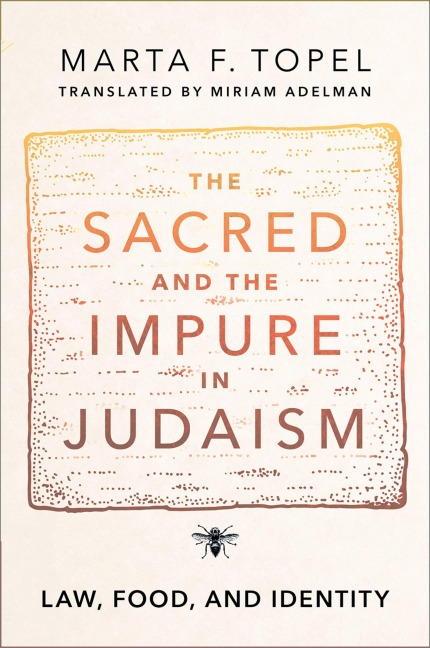 The Sacred and the Impure in Judaism: Law, Food, and Identity