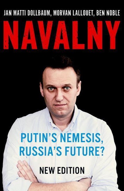 Navalny: Putins Nemesis, Russias Future?