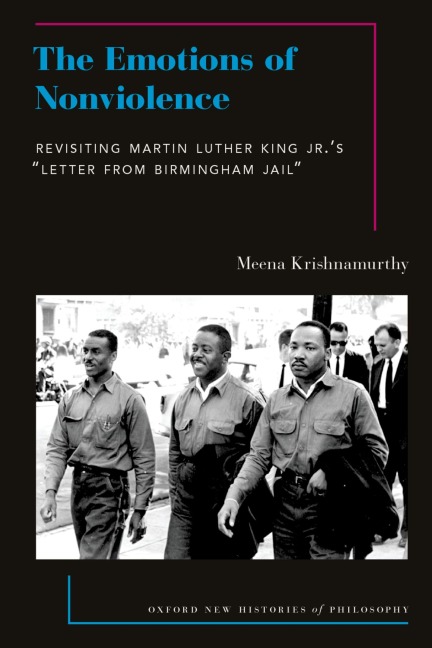 The Emotions of Nonviolence: Revisiting Martin Luther King Jr.s Letter from Birmingham Jail