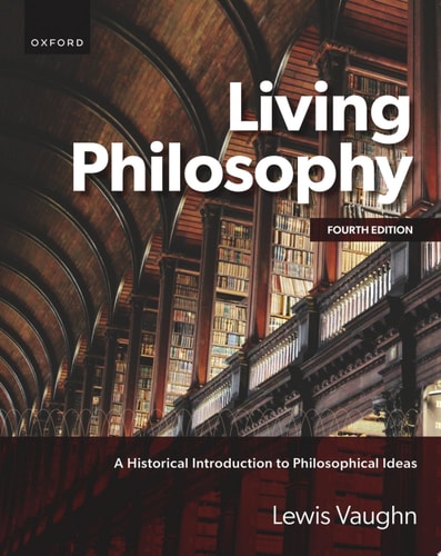 Living Philosophy A Historical Introduction to Philosophical Ideas