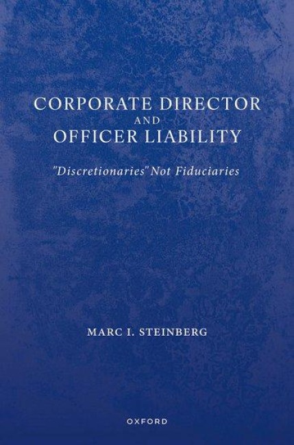 Corporate Director and Officer Liability: Discretionaries Not Fiduciaries