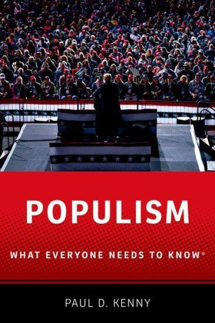 Populism: What Everyone Needs to Know