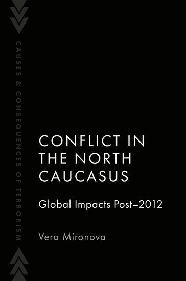 Conflict in the North Caucasus: Global Impacts Post-2012