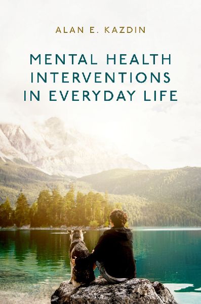 Mental Health Interventions in Everyday Life: Beyond Psychotherapy to Reduce Symptoms of Mental Disorders and Improve Wellbeing