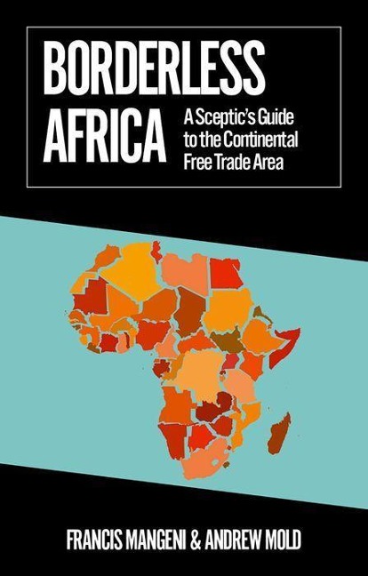 Borderless Africa: A Sceptics Guide to the Continental Free Trade Area