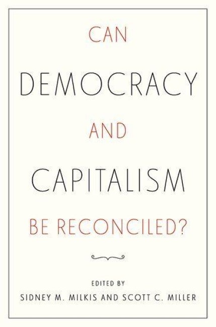 Can Democracy and Capitalism Be Reconciled?