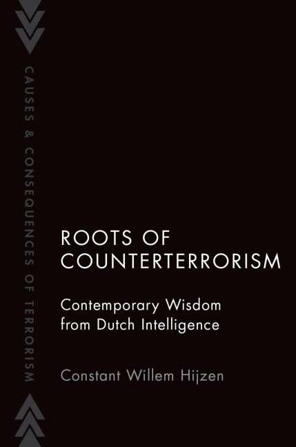 Roots of Counterterrorism: Contemporary Wisdom from Dutch Intelligence