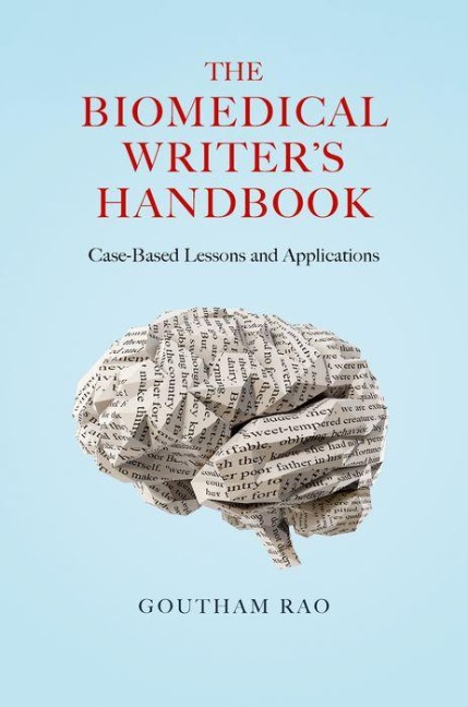 The Biomedical Writers Handbook: Case-Based Lessons and Applications