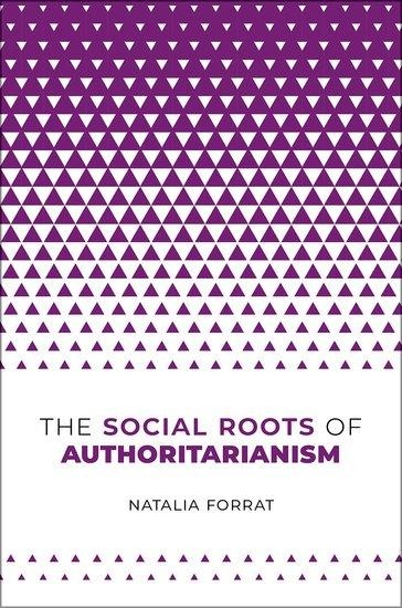 The Social Roots of Authoritarianism