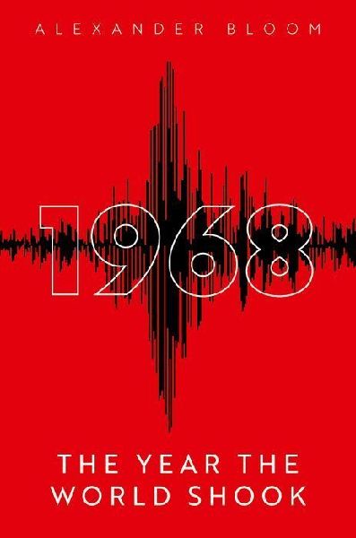 1968: The Year the World Shook