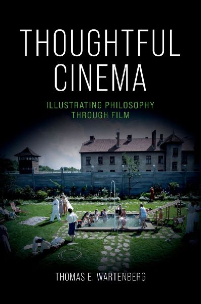 Thoughtful Cinema: Illustrating Philosophy Through Film