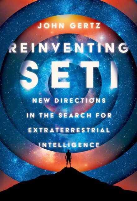 Reinventing SETI: New Directions in the Search for Extraterrestrial Intelligence