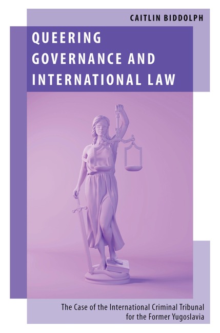 Queering Governance and International Law: The Case of the International Criminal Tribunal for the Former Yugoslavia
