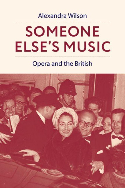 Someone Elses Music: Opera and the British