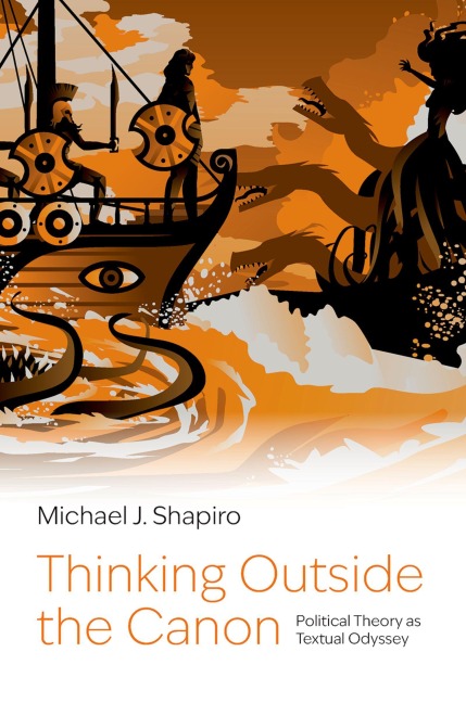 Thinking Outside the Canon: Political Theory as Textual Odyssey