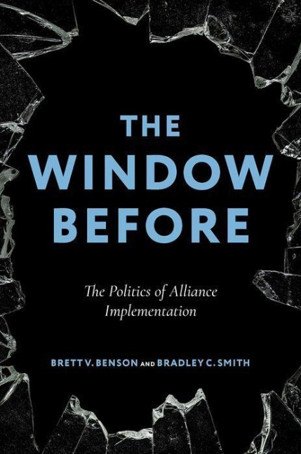 The Window Before: The Politics of Alliance Implementation