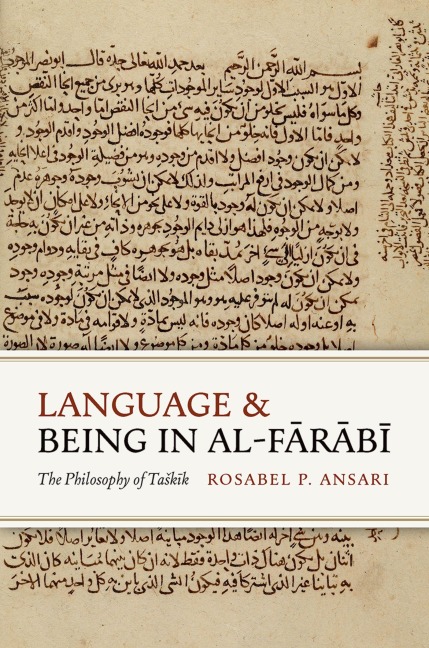 Language and Being in Al-F&#257;r&#257;b&#299;: The Philosophy of Task&#299;k