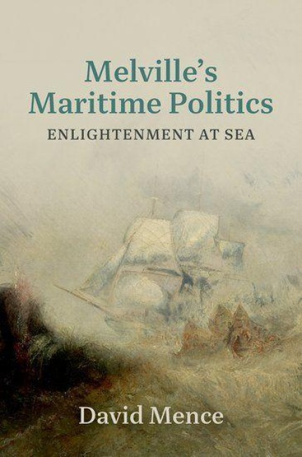Melvilles Maritime Politics: Enlightenment at Sea