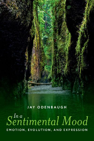 In a Sentimental Mood: Emotion, Evolution, and Expression