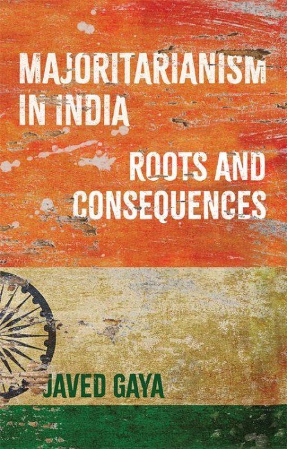 Majoritarianism in India: Roots and Consequences