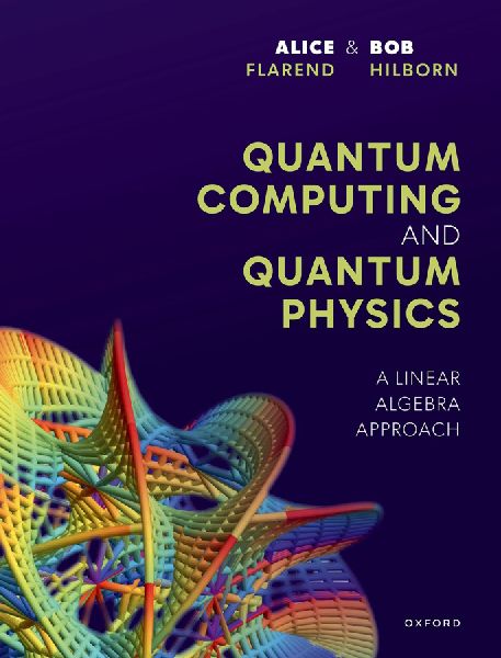 Quantum Computing and Quantum Physics: A Linear Algebra Approach